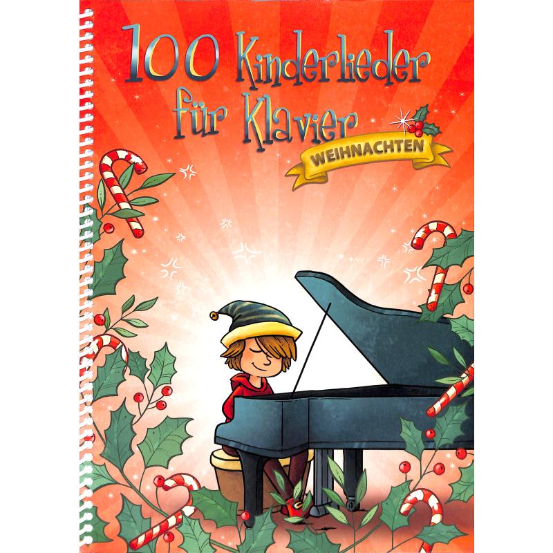 100 Kinderlieder für Klavier - Weihnachten
