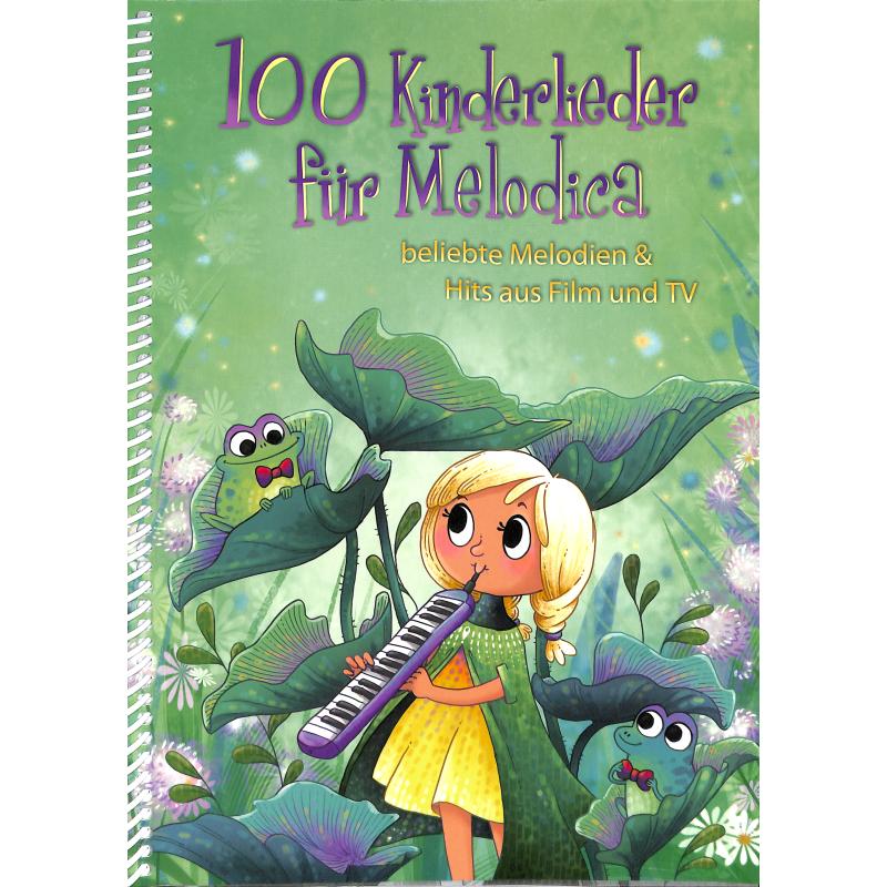 100 Kinderlieder für Melodica 100 Kinderlieder für Melodica