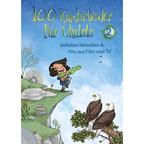 100 Kinderlieder für Ukulele 2: beliebte Melodien & Hits aus Film und TV