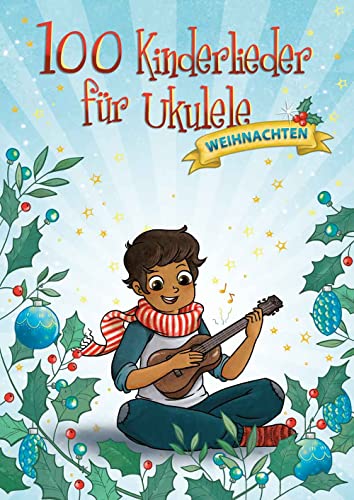 100 Kinderlieder für Ukulele - Weihnachten von Bosworth Edition