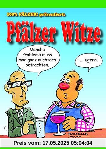 100% PÄLZER! präsentiert: Pfälzer Witze