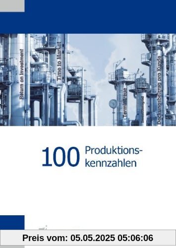 100 Produktionskennzahlen