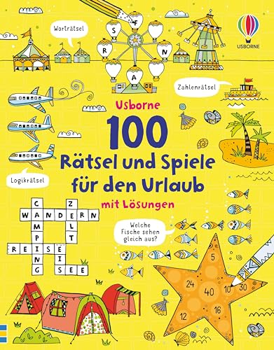 100 Rätsel und Spiele für den Urlaub: mit Lösungen (Usborne Knobelbücher)