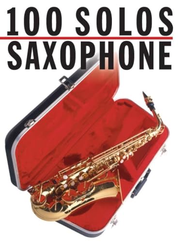 100 Solos: Saxophone von Unbekannt