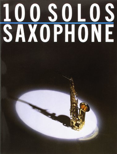 100 Solos: Saxophone