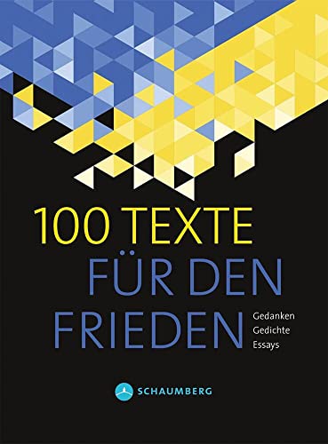 100 Texte für den Frieden: Ein Hilfsprojekt für die Kinder der Ukraine 2022 von Edition Schaumberg