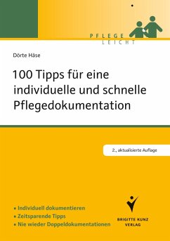 100 Tipps für eine individuelle und schnelle Pflegedokumentation von Kunz / Schlütersche