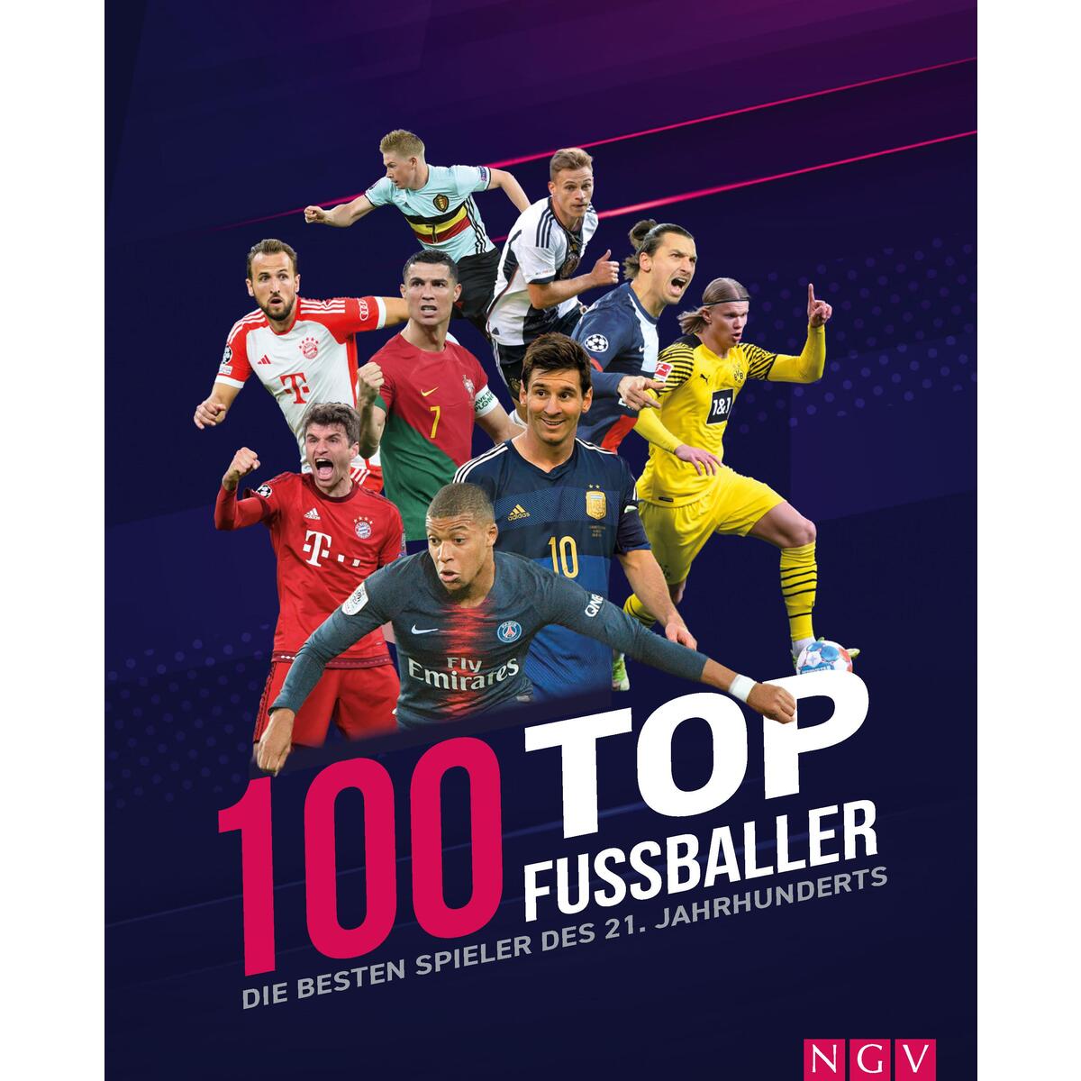 100 Top Fußballer 100 Top Fußballer von Naumann & Göbel