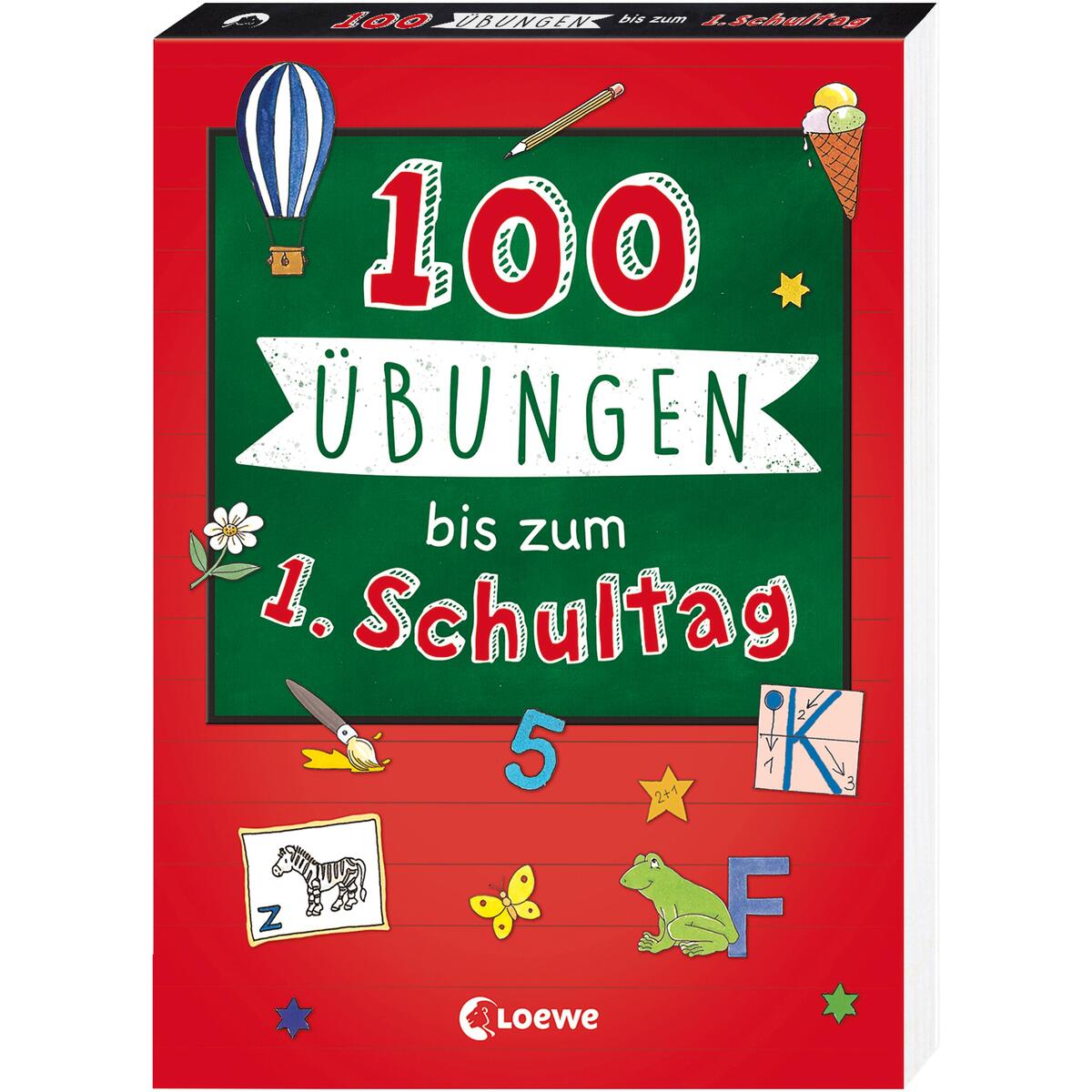 100 Übungen bis zum ersten Schultag 100 Übungen bis zum ersten Schultag von Loewe Verlag GmbH