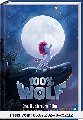 100% Wolf: Das Buch zum Film