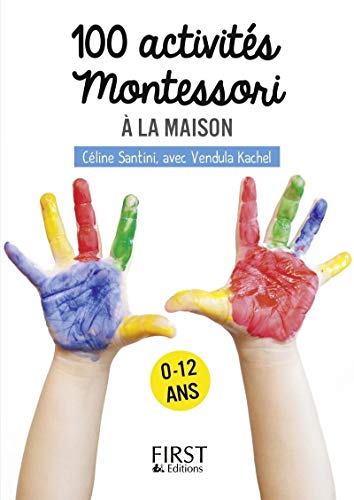 100 activités Montessori pour les enfants von First