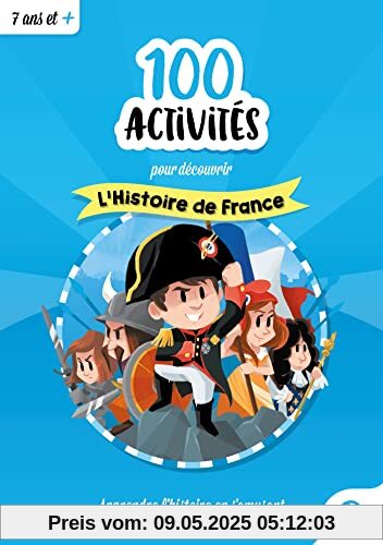 100 activités pour comprendre l'histoire de France