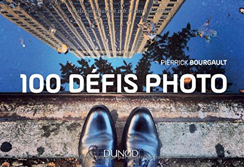 100 défis photos von Dunod