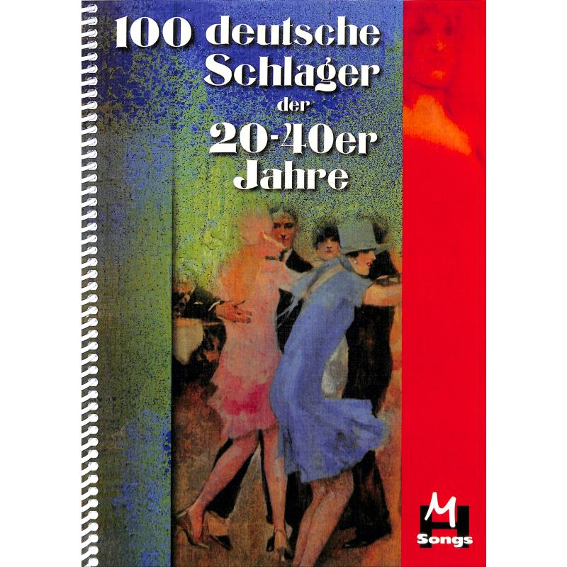 100 deutsche Schlager der 20er bis 40er Jahre 100 deutsche Schlager der 20er bis 40er Jahre