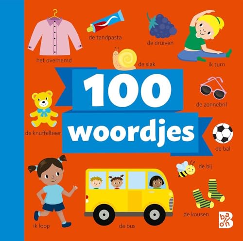 100 eerste woordjes (De wereld om me heen, 1) von Ballon Kids