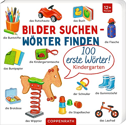 100 erste Wörter!: Kindergarten von Coppenrath Verlag GmbH & Co. KG