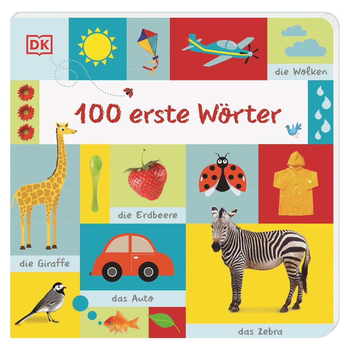 100 erste Wörter 100 erste Wörter von Dorling Kindersley Verlag