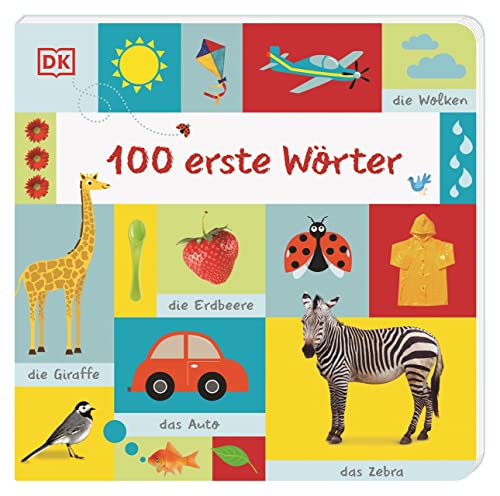 100 erste Wörter: Großformatiges Pappbilderbuch zur spielerischen Sprachförderung für Kinder ab 1 Jahr von DK
