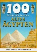 100 faszinierende Tatsachen. Altes Ägypten