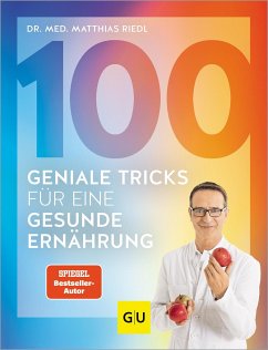 100 geniale Tricks für eine gesunde Ernährung von Gräfe & Unzer