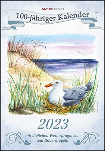 100-jähriger Kalender 2023 - Bildkalender 23,7x34 cm - mit Wetterprognosen, Bauernregeln und liebevollen Illustrationen - Wandkalender - Alpha Edition 100-jähriger Kalender 2023 - Bildkalender 23,7x34 cm - mit Wetterprognosen, Bauernregeln und liebevollen Illustrationen - Wandkalender - Alpha Edition