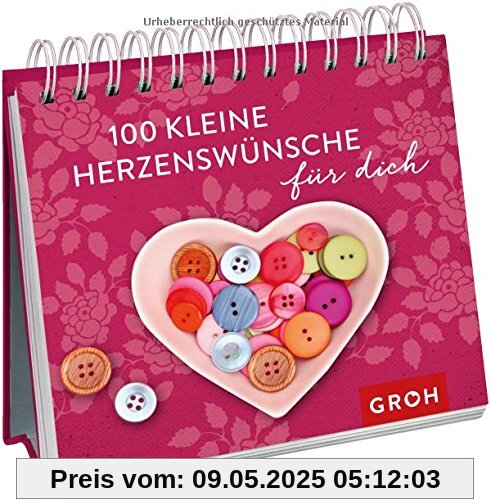 100 kleine Herzenswünsche für dich (Geschenkewelt Herzenswünsche)