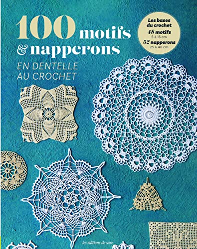 100 motifs & napperons en dentelle au crochet von DE SAXE