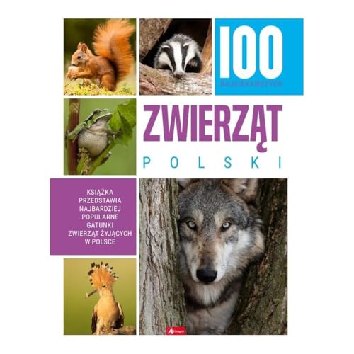 100 najciekawszych zwierząt Polski von Dragon