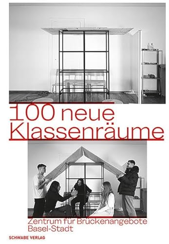 100 neue Klassenräume 100 neue Klassenräume von Schwabe Verlagsgruppe AG Schwabe Verlag