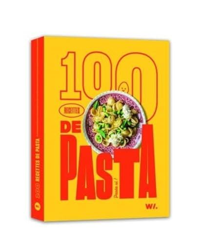 100 recettes de pasta von WEBEDIA BOOKS
