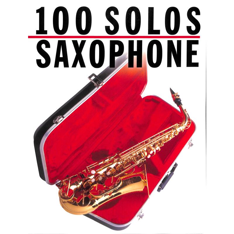 100 solos for saxophon 100 solos for saxophon