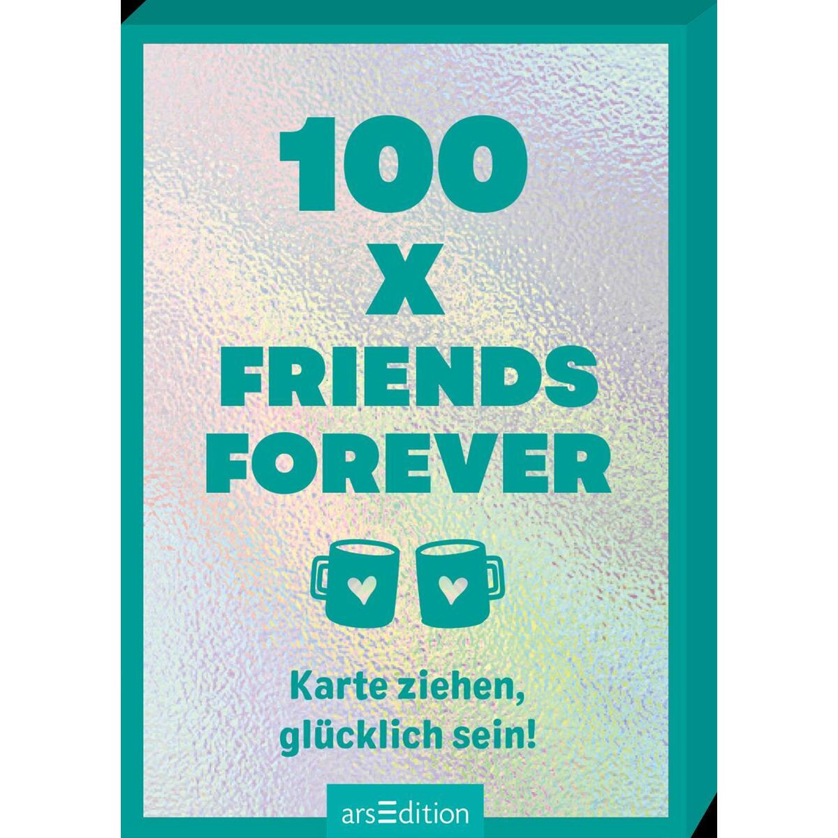 100 x Friends Forever von Ars Edition GmbH