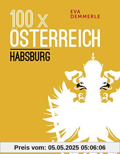 100 x Österreich: Habsburg 100 x Österreich: Habsburg