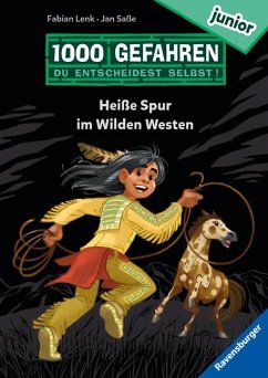 Heiße Spur im Wilden Westen / 1000 Gefahren junior Bd.3 von Ravensburger Verlag