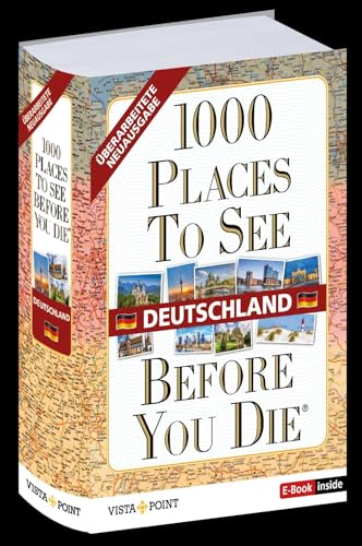 1000 Places To See Before You Die - Deutschland: mit E-Book inside 1000 Places To See Before You Die - Deutschland: mit E-Book inside