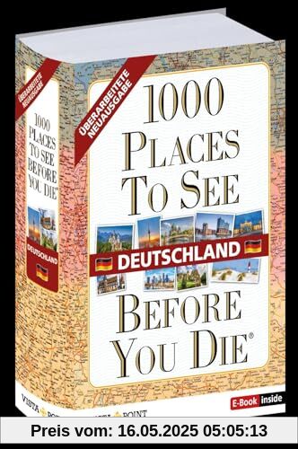 1000 Places To See Before You Die - Deutschland: mit E-Book inside