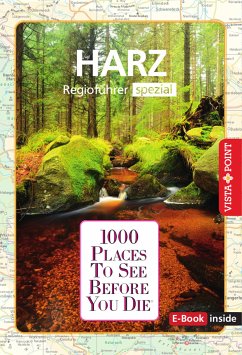 1000 Places To See Before You Die - Harz (eBook, ePUB) von VISTA POINT VERLAG GmbH