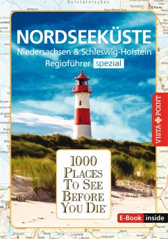1000 Places To See Before You Die - Nordseeküste (eBook, ePUB) von VISTA POINT VERLAG GmbH