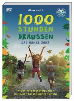 1000 Stunden draußen von Dorling Kindersley / Dorling Kindersley Verlag