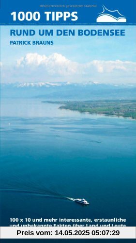 1000 Tipps rund um den Bodensee