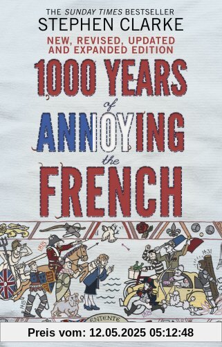 1000 Years of Annoying the French