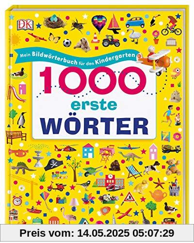 1000 erste Wörter: Mein Bildwörterbuch für den Kindergarten