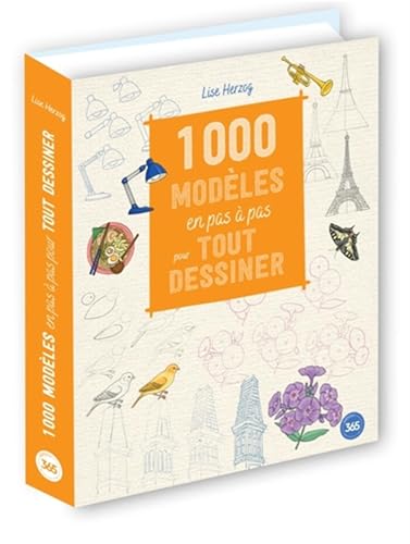 1000 modèles en pas à pas pour tout dessiner 1000 modèles en pas à pas pour tout dessiner von 365 PARIS