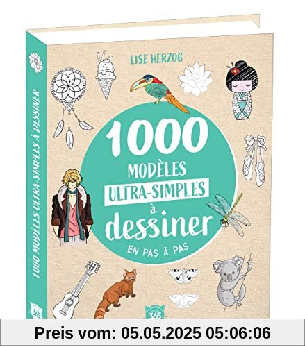 1000 modèles ultra-simples à dessiner en pas à pas - Dessins étape par étape