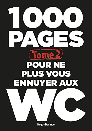1000 pages pour ne plus vous ennuyer aux WC - tome 2 von DESINGE HUGO