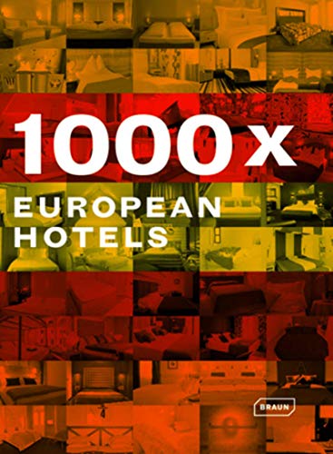 1000 x European Hotels von Braun Publishing
