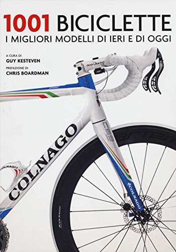 "1001 BICICLETTE. LE MARCHE E I MODELLI M" "1001 BICICLETTE. LE MARCHE E I MODELLI M" von ATLANTE