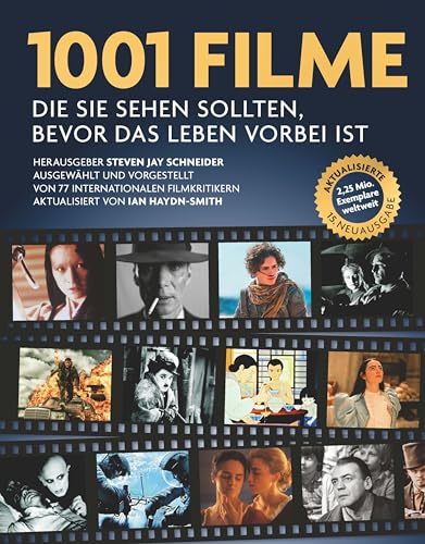 1001 Filme,: die Sie sehen sollten, bevor das Leben vorbei ist. Ausgewählt und vorgestellt von 77 internationalen Filmkritikern – in 15. aktualisierter Ausgabe! 1001 Filme,: die Sie sehen sollten, bevor das Leben vorbei ist. Ausgewählt und vorgestellt von 77 internationalen Filmkritikern – in 15. aktualisierter Ausgabe! von Edition Olms