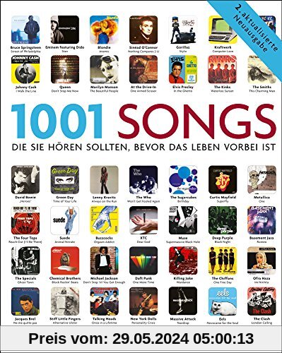 1001 Songs: Musik, die Sie hören sollten, bevor das Leben vorbei ist. Ausgewählt und vorgestellt von 49 internationalen Rezensenten.