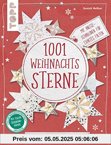 1001 Weihnachtssterne (kreativ.kompakt): Eine Faltung - unzählige Varianten. Mit Anlege-Schablonen für exaktes Falten. Extra: Ein Bogen Geschenkpapier